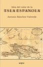 Idea del valor de la Isla Española - Paperback