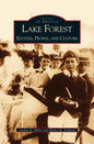 Lake Forest: Estates, People, and Culture - Hardcover