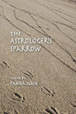 The Astrologer's Sparrow: Poems - Paperback