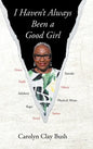 I Haven't Always Been a Good Girl - Hardcover
