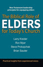 The Biblical Role of Elders for Today's Church - Paperback