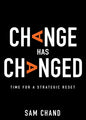 Change Has Changed: Time for a Strategic Reset - Hardcover