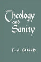 Theology and Sanity - Paperback