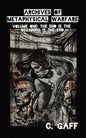 The Archives of Metaphysical Warfare: The End is the Beginning is the End - Paperback