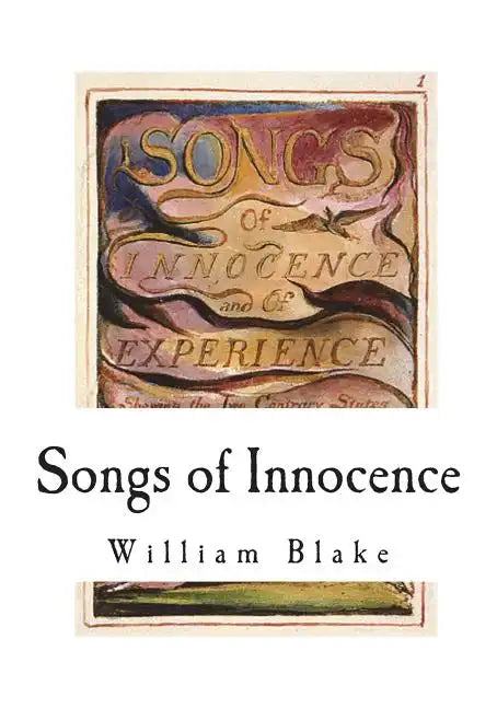 Songs of Innocence: Songs of Experience - Paperback