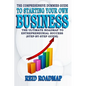 The Comprehensive Dummies Guide to Starting Your Own Business: The Ultimate Roadmap to Entrepreneurial Success (Step-by-step guide) - Paperback