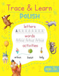 Trace & Learn Polish: Polish Handwriting Practice - Lots of Polish Word Tracing, Letter Tracing, and other Writing Activities for Kids - Paperback