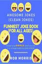 Funniest Joke Book (for All Ages): Awesome Jokes, Clean Joke, Dad Joke - Paperback