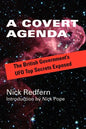 A Covert Agenda: The British Government's UFO Top Secrets Exposed - Paperback