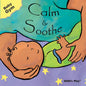 Calm & Soothe - Board Book