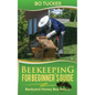 Beekeeping for Beginner's Guide: Backyard Honey Bee Basics - Paperback