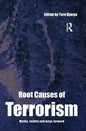 Root Causes of Terrorism: Myths, Reality and Ways Forward - Paperback