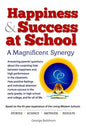 Happiness & Success at School: Answering parents' questions about the surprising connections between happiness and success. - Paperback
