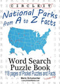 Circle It, National Parks from A to Z Facts, Pocket Size, Word Search, Puzzle Book - Paperback