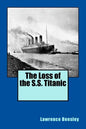 The Loss of the S.S. Titanic - Paperback