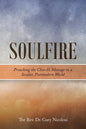 Soulfire: Preaching the Church's Message in a Secular, Postmodern World - Paperback