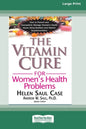The Vitamin Cure for Women's Health Problems (16pt Large Print Edition) - Paperback