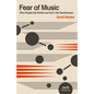 Fear of Music: Why People Get Rothko But Don't Get Stockhausen - Paperback