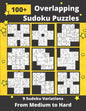 Overlapping Sudoku Puzzles Medium to Hard: 9 Different Multi-Sudoku Variants - Paperback