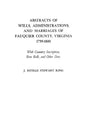 Abstracts of Wills, Administrations, and Marriages of Fauquier County, Virginia, 1759-1800 (Improved) - Paperback