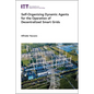 Self-Organizing Dynamic Agents for the Operation of Decentralized Smart Grids - Hardcover