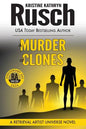 A Murder of Clones: A Retrieval Artist Universe Novel: Book Three of the Anniversary Day Saga - Paperback