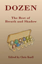 Dozen: The Best of Breath and Shadow - Paperback