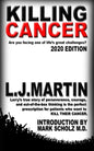 Killing Cancer: One man's journey down the cancer trail...twice. - Paperback