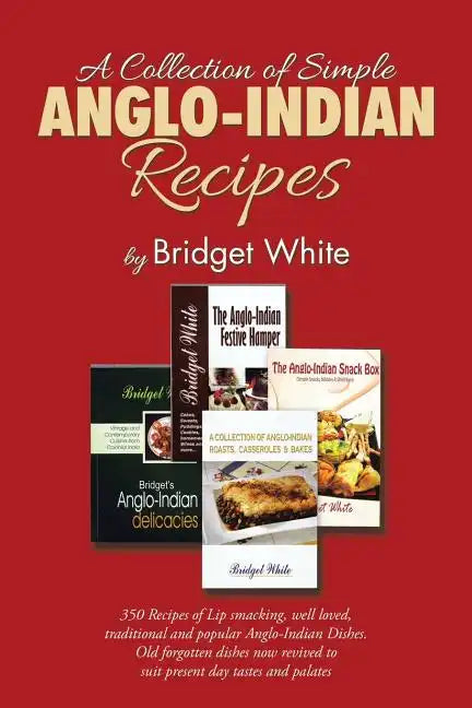 A Collection of Simple Anglo-Indian Recipes - Paperback