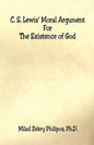 C. S. Lewis' Moral Argument for the Existence of God - Paperback
