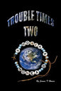 Trouble Times Two - Paperback