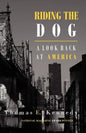 Riding the Dog: A Look Back at America - Paperback