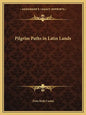 Pilgrim Paths in Latin Lands - Paperback