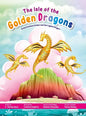 The Isle of the Golden Dragons: Grand Duchess Evelyn and the Legless Dragon - Hardcover