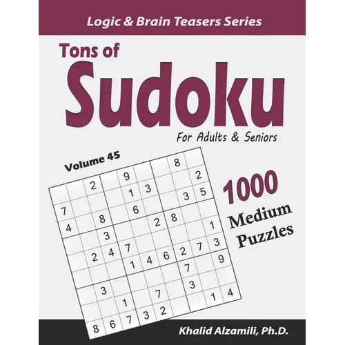 Tons of Sudoku for Adults & Seniors: 1000 Medium Puzzles - Paperback