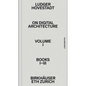 On Digital Architecture in Ten Books. Vol 1: Books I-III.: A Tractatus. Vol. 1, Books 1-3 - Paperback