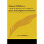 Sexual Athletes: A Study Of High Frequencies Of Sexual Activity, With Comparative Data On Sexual Outlets, Including Explanations And Cases - Paperback