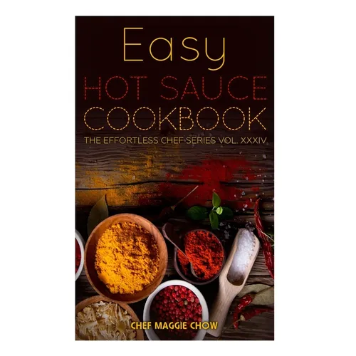 Easy Hot Sauce Cookbook - Paperback