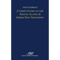 A User's Guide to the Nestle-Aland 28 Greek New Testament - Hardcover