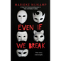 Even If We Break - Hardcover