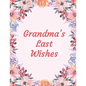 Grandma's Last Wishes: An End Of Life Planner Organizer - Paperback