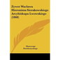 Zywot Waclawa Hieronima Sierakowskiego Arcybiskupa Lwowskiego (1868) - Paperback