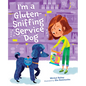 I'm a Gluten-Sniffing Service Dog - Hardcover