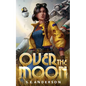 Over the Moon - Paperback