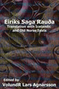 The Saga of Erik the Red: Translation with Icelandic and Old Norse Texts - Paperback