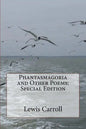 Phantasmagoria and Other Poems: Special Edition - Paperback