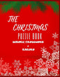 The Christmas Puzzle Book Sudoku, Crossword & Kakuro: Activity Book - Paperback
