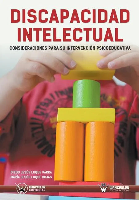 Discapacidad Intelectual: Consideraciones Para Su Intervención Psicoeducativa - Paperback