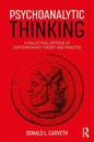 Psychoanalytic Thinking: A Dialectical Critique of Contemporary Theory and Practice - Paperback