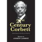 21st Century Corbett: Maritime Strategy and Naval Policy for the Modern Era - Paperback